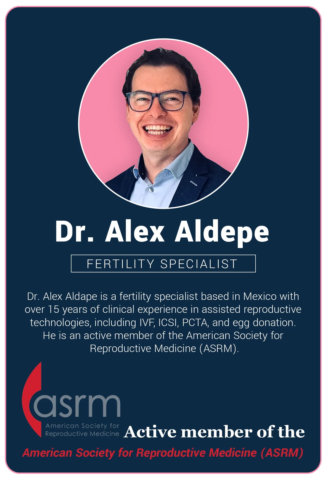 Dr. Alex Aldape, Fertility Specialist · Mexico